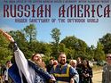 Eastern American Diocesan Media Office releases new film – "Russian America: Hidden Sanctuary of the Orthodox World"