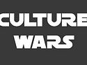You may not be interested in Culture Wars, but Culture Wars are interested in you