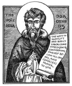 Saint Dorotheus of Gaza.