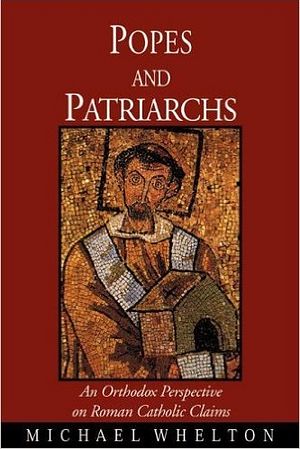 Popes and Patriarchs: An Orthodox Perspective on Roman Catholic Claims