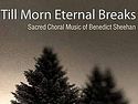 New CD: Till Morn Eternal Breaks
